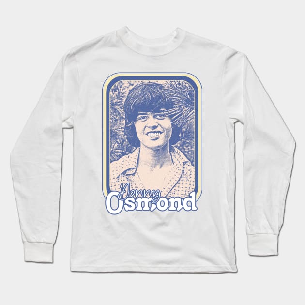 Donny Osmond // Retro 1970s Aesthetic Fan Design Long Sleeve T-Shirt by DankFutura